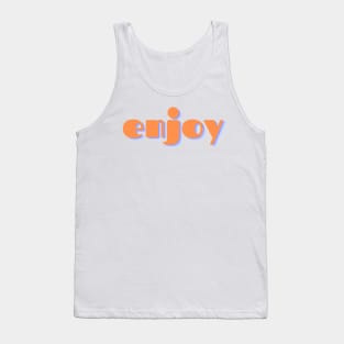 enjoy Tank Top